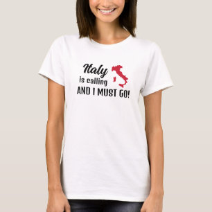 Italy is Calling Design T-Shirt