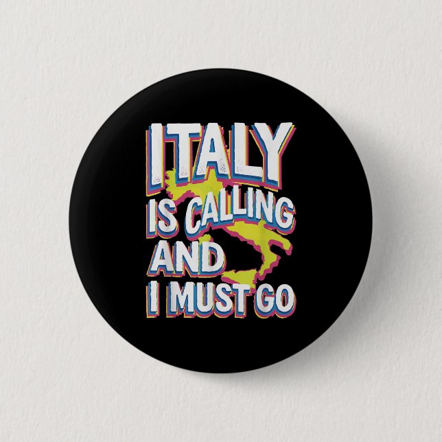 Italy Is Calling Travel Art  2 Inch Round Button (Front)