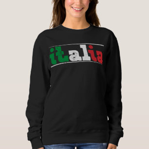 Italy Italia Rome Italian 12 Sweatshirt