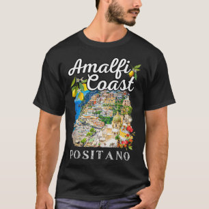 Italy Positano Amalfi Coast Positano T-Shirt