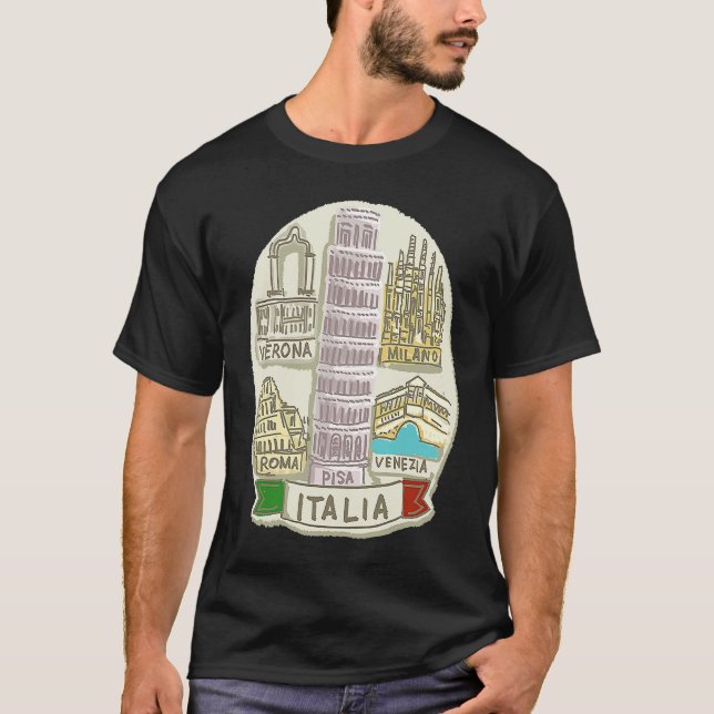 Italy Venice Milan Pisa Verona Rome T-Shirt (Front)