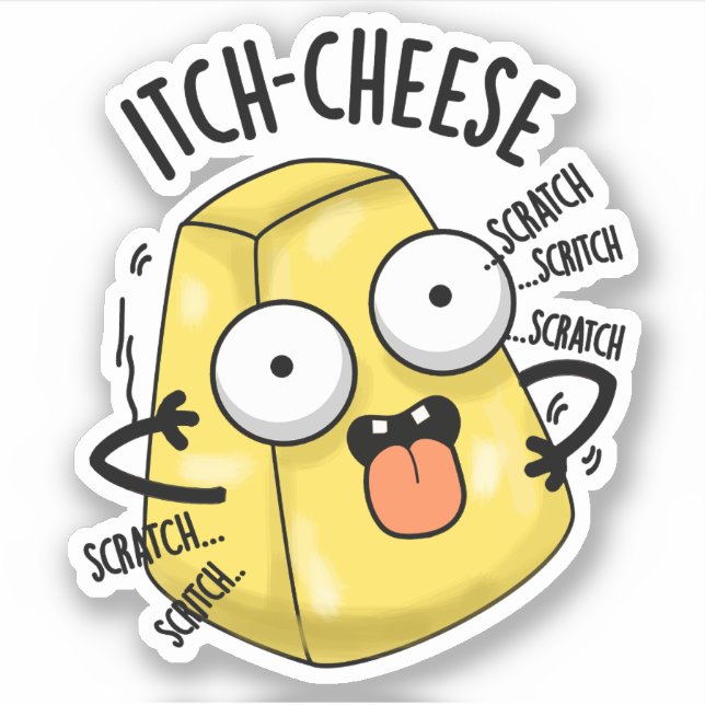 Itch-cheese Funny Cheese Pun  (Front)