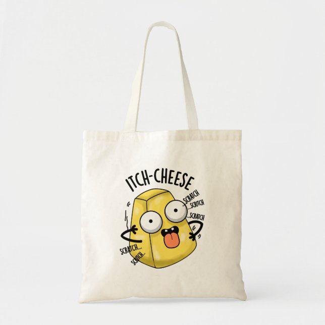 Itch-cheese Funny Cheese Pun  Tote Bag (Front)
