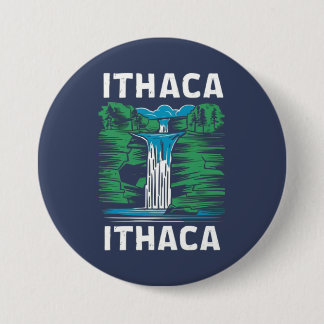 Ithaca is Gorges 3 Inch Round Button