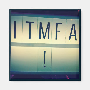 ITMFA (Impeach the...) magnet 2