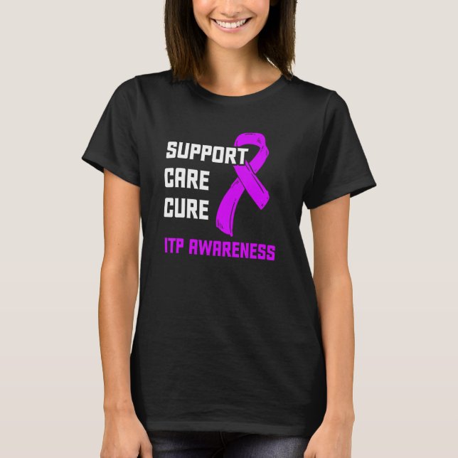 Itp Awareness Immune Thrombocytopenia Warrior Surv T-Shirt (Front)