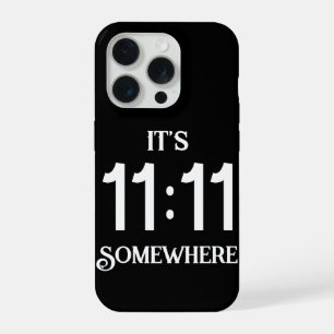 It's 11:11 Somewhere Numerology Manifesting Number iPhone 15 Pro Case