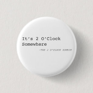 It's 2 O'Clock Somewhere Pin