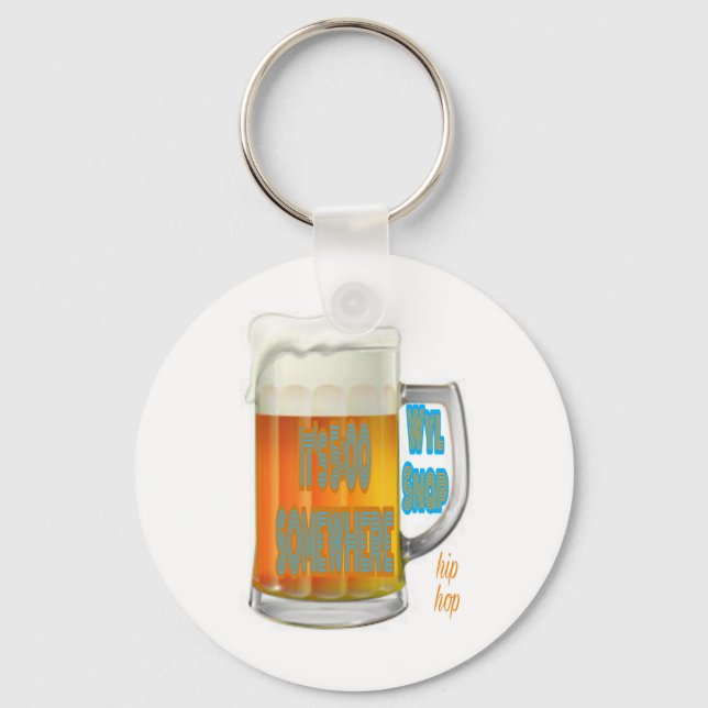 It's 5:00 Somewhere Keychain (Front)