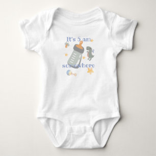 It's 5 am somewhere, hungry little (baby name) baby bodysuit