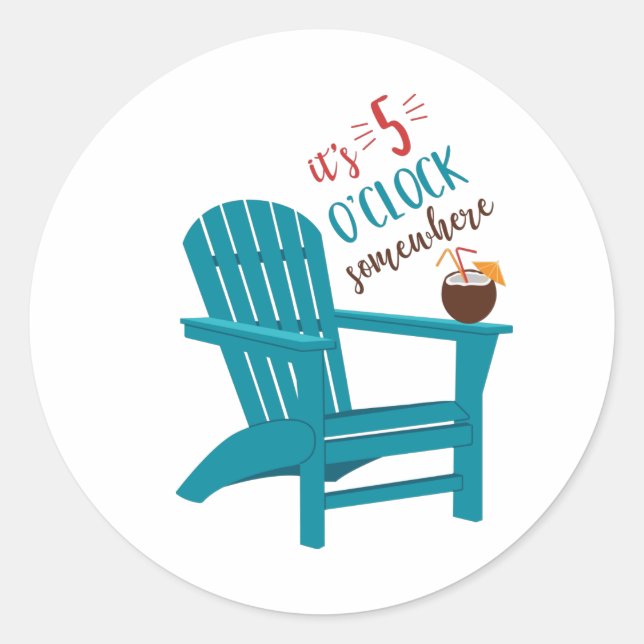 It's 5 O'Clock Classic Round Sticker (Front)