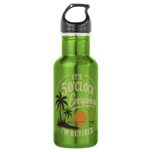It's 5 O'clock Everywhere, I'm Retired Funny 532 Ml Water Bottle