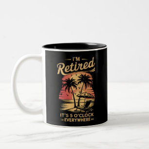 It's 5 O'Clock Everywhere I'm Retired Summer  Two-Tone Coffee Mug