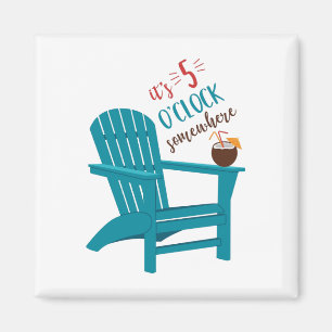 It's 5 O'Clock Magnet