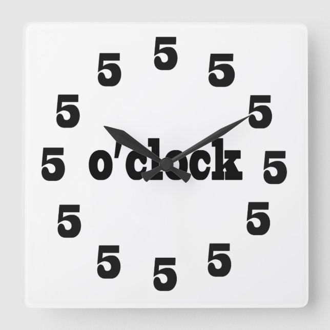 it's 5 o'clock somewhere square wall clock (Front)