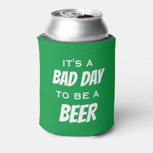 It's a Bad Day to be a Beer Can Cooler