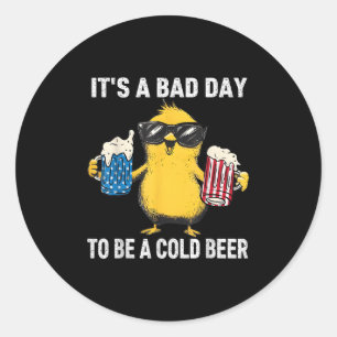 Its A Bad Day To Be A Cold Beer Funny Duck 4th Of  Classic Round Sticker