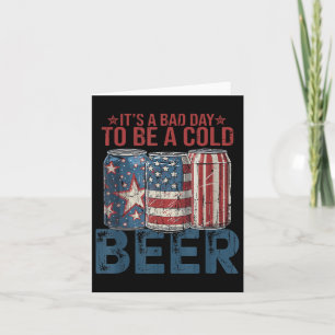 Its A Bad Day To Be A Cold Beer, Retro 4th Of July Card