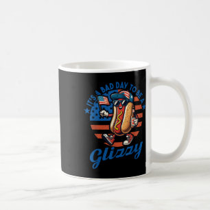 Its A Bad Day To Be A Glizzy Funny Hot Dog 4th Of Coffee Mug