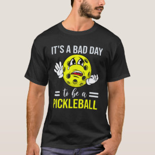 It's A Bad Day To Be A Pickleball Halloween Costum T-Shirt