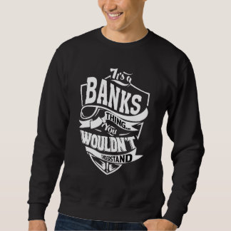 It's A Banks Thing Sweatshirt