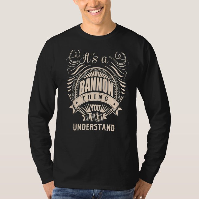 It's a BANNON Thing T-Shirt (Front)