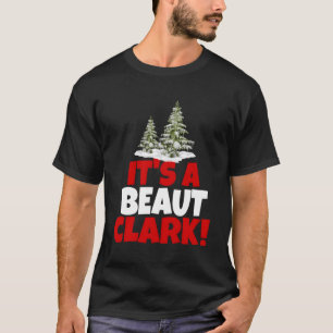 It'S A Beaut Clark Day T-Shirt