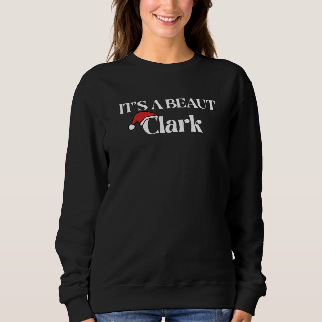 It's a beaut Clark Sweatshirt (Front)