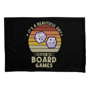 It's A Beautiful Day For Board Games funny gamer Pillowcase