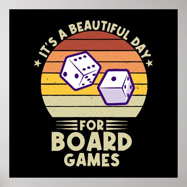 It's A Beautiful Day For Board Games funny gamer Poster (Front)