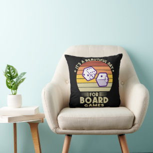 It's A Beautiful Day For Board Games funny gamer Throw Pillow