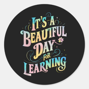 It's a Beautiful Day for Learning Back To School Classic Round Sticker