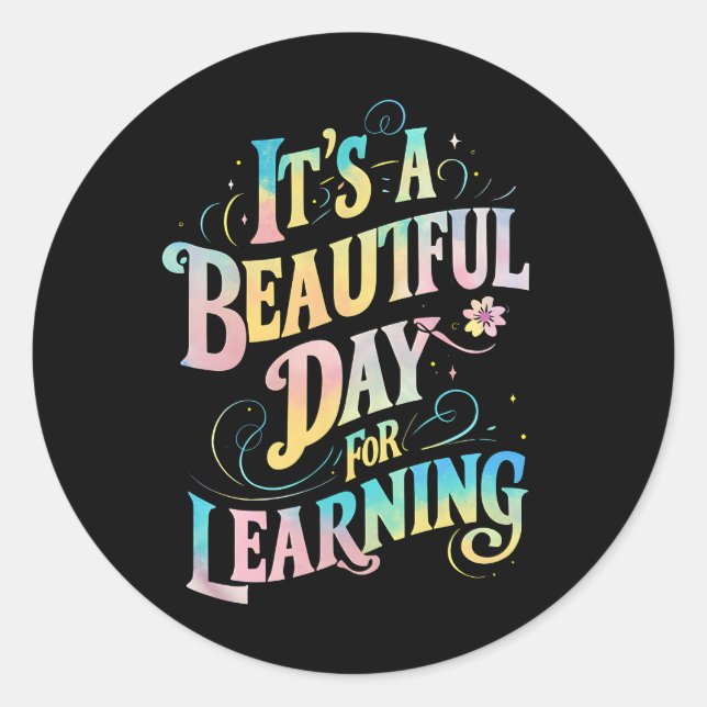 It's a Beautiful Day for Learning Back To School Classic Round Sticker (Front)