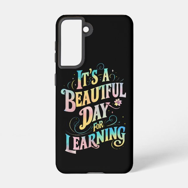 It's a Beautiful Day for Learning Back To School Samsung Galaxy S21 Case (Back)