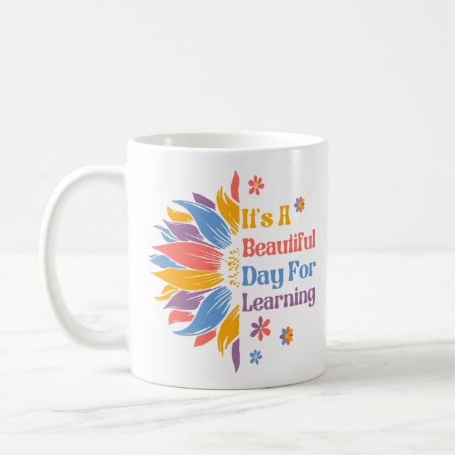 It's A Beautiful Day For Learning Coffee Mug (Left)
