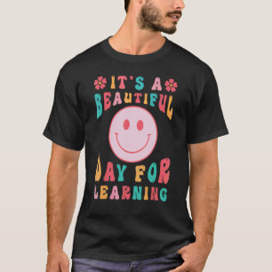 It's A Beautiful Day For Learning  Retro Teacher L T-Shirt