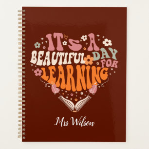 it's a beautiful day for learning Teacher Gifts Planner
