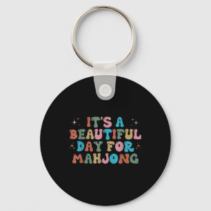 Its A Beautiful Day For Mahjong Funny Mahjong Wome Keychain