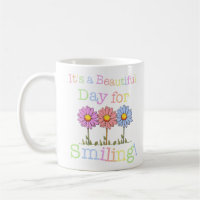 Its a Beautiful Day for Smiling Graphic - Classic