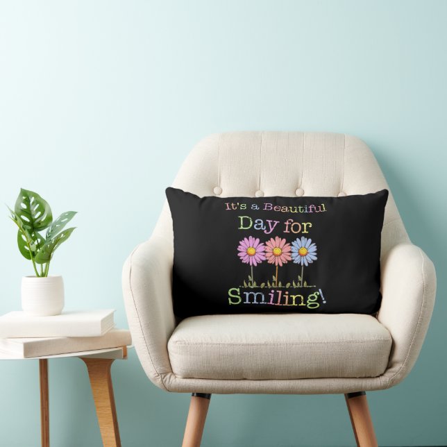 Its a Beautiful Day for Smiling Graphic - Lumbar P Lumbar Pillow (Chair)