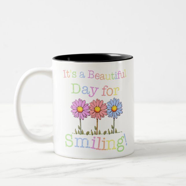 Its a Beautiful Day for Smiling Graphic - Two-Tone Two-Tone Coffee Mug (Left)