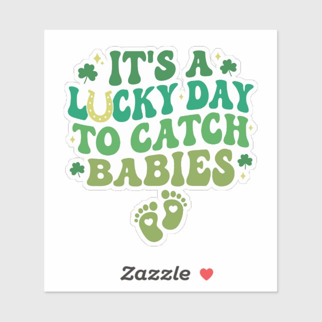 It's A Beautiful Day to Catch Babies (Sheet)