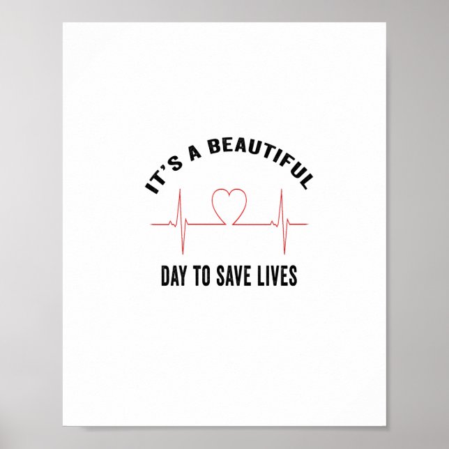 Its A Beautiful Day To Save Lives  Poster (Front)