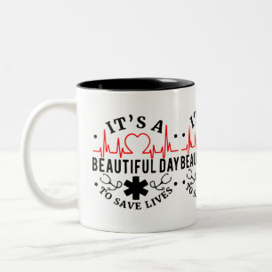 Its a Beautiful Day to Save Lives Two-Tone Coffee Mug