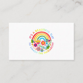 Its A Beautiful Day To Smash The Patriarchy Femini Business Card