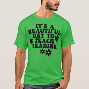 Its A Beautiful Day To Teach Reading 1 T-Shirt