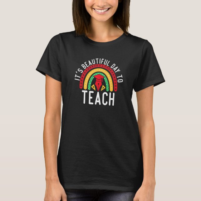 It's a Beautiful Day To Teach Retro Teacher Studen T-Shirt (Front)