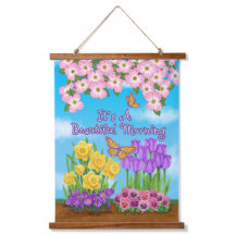It's A Beautiful Morning Wood Topped Wall Tapestry