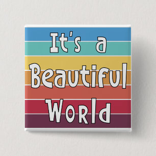 It's a Beautiful World   2 Inch Square Button