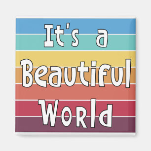 It's a Beautiful World  Magnet